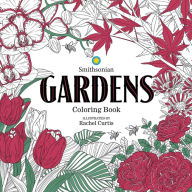 Title: Gardens: A Smithsonian Coloring Book, Author: Smithsonian Institution