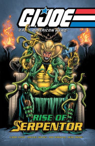 Textbooks pdf download G.I. Joe: A Real American Hero-Rise of Serpentor