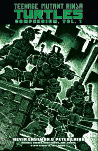 Download english book for mobile Teenage Mutant Ninja Turtles Compendium, Vol. 1 9781684059317 RTF ePub PDF by Kevin Eastman, Peter Laird, Kevin Eastman, Peter Laird