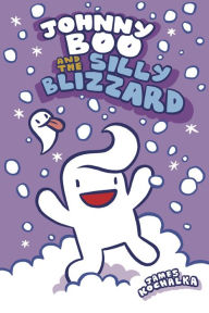 Title: Johnny Boo and the Silly Blizzard (Johnny Boo Book 12), Author: James Kochalka