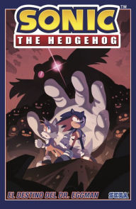 Title: Sonic The Hedgehog, Vol. 2: El destino del Dr. Eggman, Author: Ian Flynn