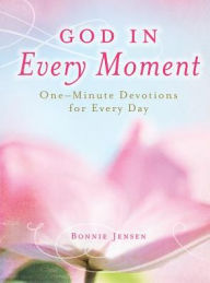 Title: God in Every Moment, Author: Bonnie Jensen