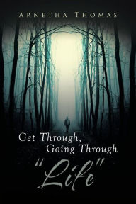 Title: Get Through, Going through 