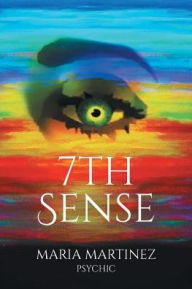 Title: 7th Sense, Author: Maria Martinez