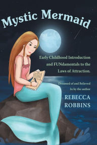 Title: Mystic Mermaid, Author: Rebecca Robbins