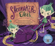 Title: The Shoemaker and the Elves: A Favorite Story in Rhythm and Rhyme, Author: Nadia Higgins