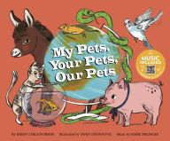 Title: My Pets, Your Pets, Our Pets, Author: Emma Bernay