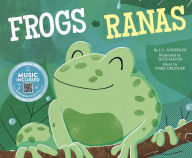 Title: Frogs / Ranas, Author: Jessica Lee Anderson