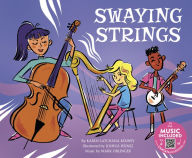 Title: Swaying Strings, Author: Karen Latchana Kenney