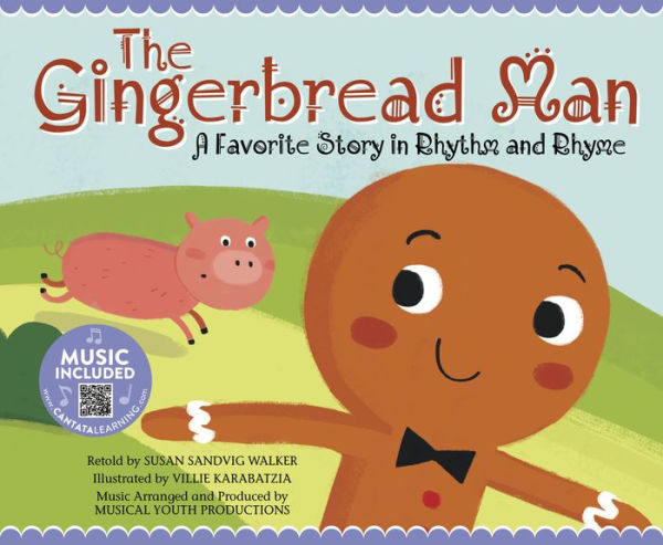 Gingerbread Man: A Favorite Story Rhythm and Rhyme