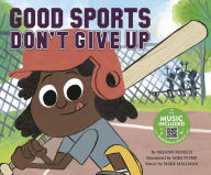 Title: Good Sports Don't Give Up, Author: BreAnn Rumsch