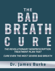 Title: The Bad Breath Cure, Author: Julia Scott