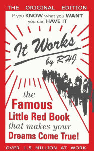 Title: It Works: The Famous Little Red Book That Makes Your Dreams Come True!, Author: Rhj