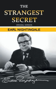 Title: The Strangest Secret, Author: Earl Nightingale