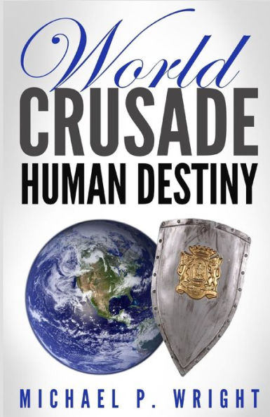 World Crusade Human Destiny