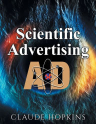 Title: Scientific Advertising, Author: Claude C. Hopkins