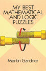 My Best Mathematical and Logic Puzzles