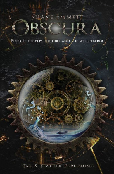 Obscura Book 1: The Boy, the Girl and the Wooden Box