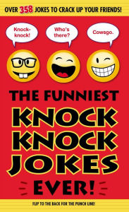 Title: The Funniest Knock Knock Jokes Ever!, Author: Portable Press