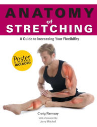 Title: Anatomy of Stretching, Author: Craig Ramsey