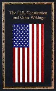 Title: U.S. Constitution and Other Writings, Author: Willis Spears