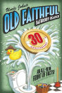 Uncle John's Old Faithful Bathroom Reader (30th Anniversary Edition)