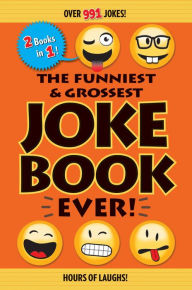 Title: The Funniest & Grossest Joke Book Ever!, Author: Portable Press