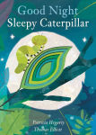 Alternative view 1 of Good Night Sleepy Caterpillar