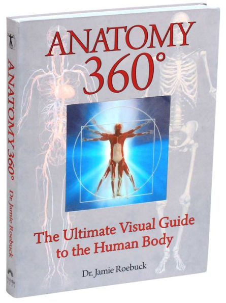 Anatomy 360: The Ultimate Visual Guide to the Human Body