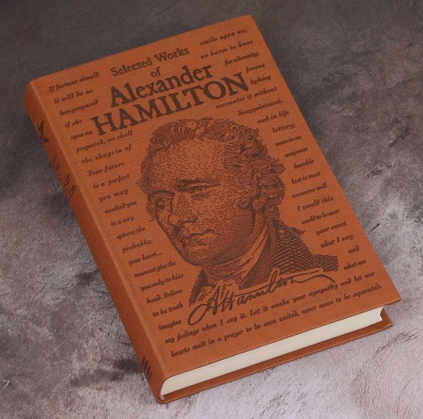 Selected Works of Alexander Hamilton