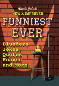 Title: Uncle John's New & Improved Funniest Ever, Author: Bathroom Readers' Institute