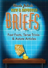 Title: Uncle John's New & Improved Briefs, Author: Bathroom Readers' Institute