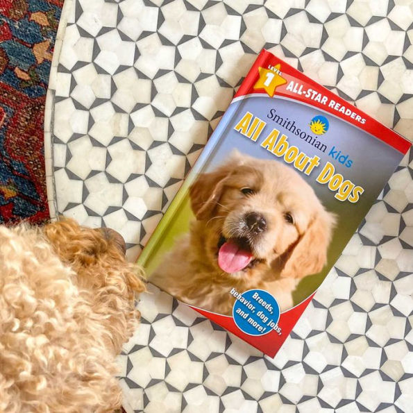 Smithsonian Kids All-Star Readers: All About Dogs Level 1