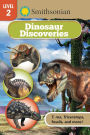 Smithsonian Reader Level 2: Dinosaur Discoveries