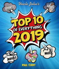 Download free ebooks online for nook Uncle John's Top 10 of Everything 2019 in English 9781684125746