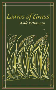 Title: Leaves of Grass, Author: Walt Whitman