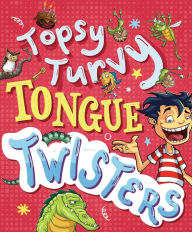 Title: Topsy-Turvy Tongue Twisters and More, Author: Glen Singleton