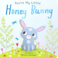 Title: You're My Little Honey Bunny, Author: Nicola Edwards