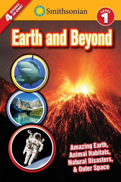 Smithsonian Readers Earth and Beyond Level 1 by Editors of Silver ...