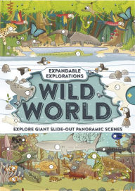 Title: Expandable Explorations: Wild World, Author: Editors of Silver Dolphin Books