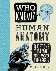 Title: Who Knew? Human Anatomy, Author: Sophie Collins