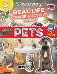 Title: Discovery Real Life Sticker and Activity Book: Pets, Author: Courtney Acampora