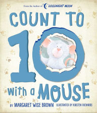 Title: Count to 10 with a Mouse, Author: Margaret Wise Brown