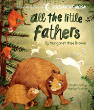 Title: All the Little Fathers, Author: Margaret Wise Brown