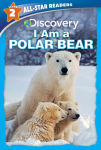 Alternative view 1 of Discovery All-Star Readers: I Am a Polar Bear Level 2 (Library Binding)