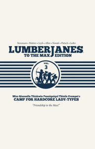 Title: Lumberjanes to the Max Edition, Vol. 3, Author: ND Stevenson