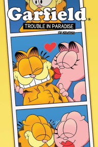 Title: Garfield Original Graphic Novel: Trouble in Paradise, Author: Scott Nickel