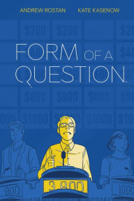 Title: Form of a Question, Author: Andrew J. Rostan