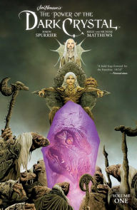 Title: Jim Henson's The Power of the Dark Crystal Vol. 1, Author: Simon Spurrier