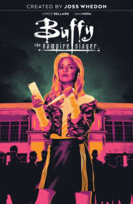 Title: Buffy the Vampire Slayer Vol. 1, Author: Jordie Bellaire